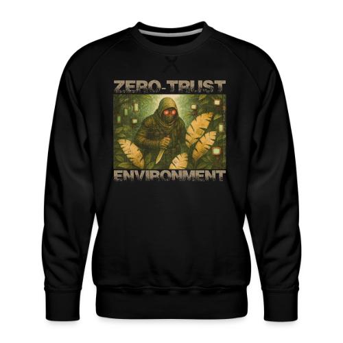 ZERO-TRUST (light lettering) - Men's Premium Sweatshirt