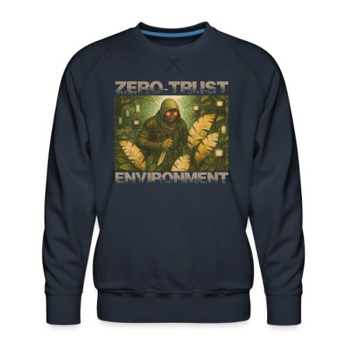 ZERO-TRUST (light lettering) - Men's Premium Sweatshirt
