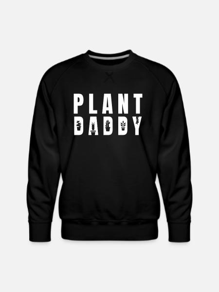 Plant Daddy - Men's Premium Sweatshirt - black