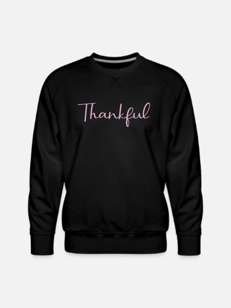 thankful - Men's Premium Sweatshirt - black