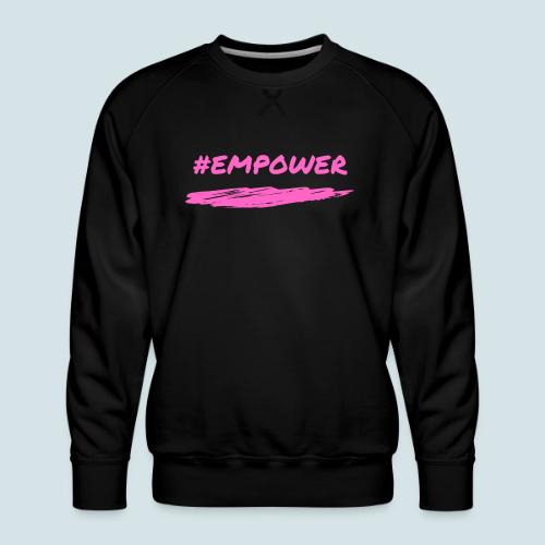 Pink Power - Men's Premium Sweatshirt