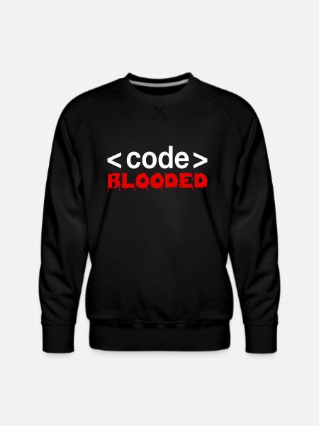 Code Blooded Funny Programming Computer - Men's Premium Sweatshirt - black