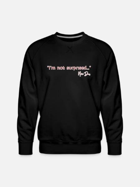 DESIGNIm not surprised - Men's Premium Sweatshirt - black