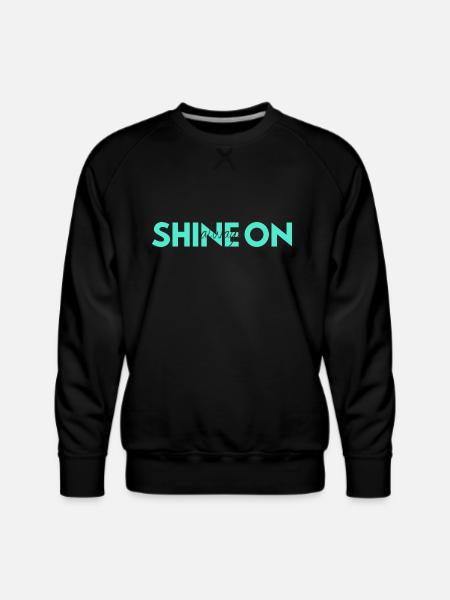 Shine On Always green - Men's Premium Sweatshirt - black
