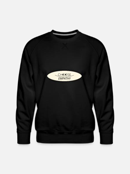 choose empathy - Men's Premium Sweatshirt - black