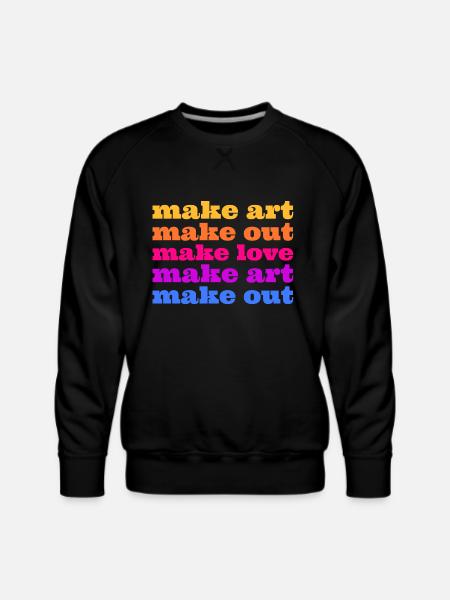Make Art Make Love - Men's Premium Sweatshirt - black