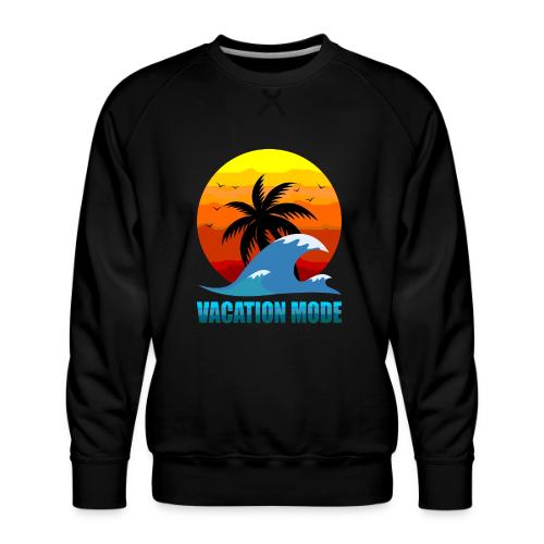 Vacation mode: Sunset Escape - Men's Premium Sweatshirt