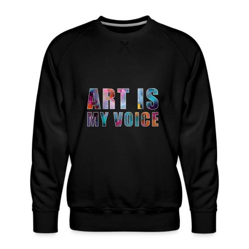 Art Is My Voice - Men's Premium Sweatshirt