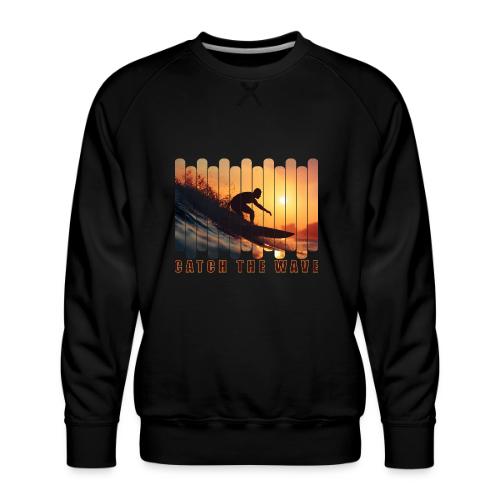 Surfing: Catch the Wave - Men's Premium Sweatshirt