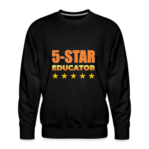 Five-Star Educator - Men's Premium Sweatshirt