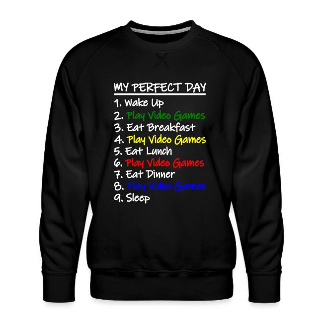 My Perfect Day Funny Video Games Quote For Gamers