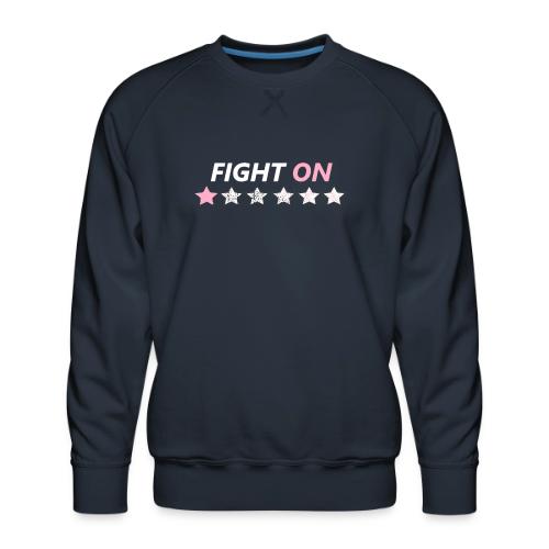 Fight On (White font) - Men's Premium Sweatshirt