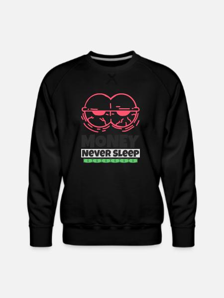 Money Never Sleep - Men's Premium Sweatshirt - black