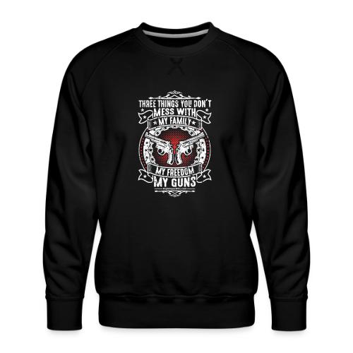 Three Things You Don't Mess with WHITE - Men's Premium Sweatshirt