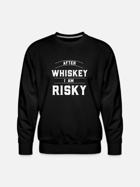 After Whisky I am Risky - Men's Premium Sweatshirt - black