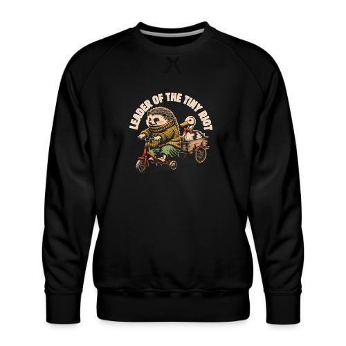 Leader of the Tiny Riot Design - Men's Premium Sweatshirt