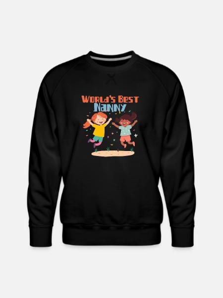 Worlds Best Nanny - Men's Premium Sweatshirt - black