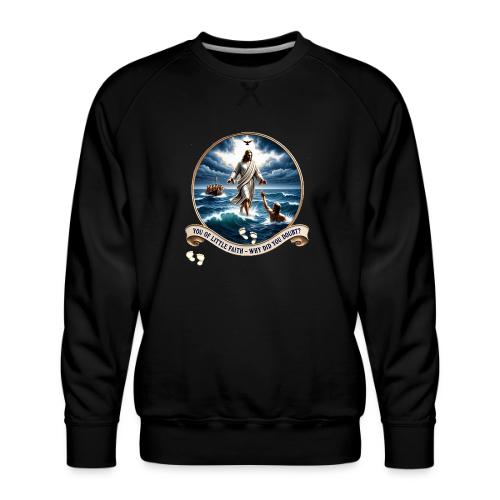 Walking On Water Faith T Shirt, Christian Miracle - Men's Premium Sweatshirt