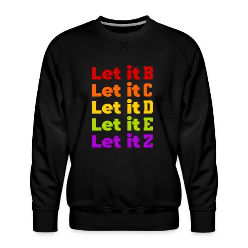 Let It Be Alphabetical - Men's Premium Sweatshirt