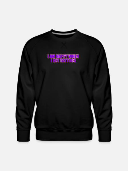 Tattoo Mood: Happy Ink Vibes - Men's Premium Sweatshirt - black