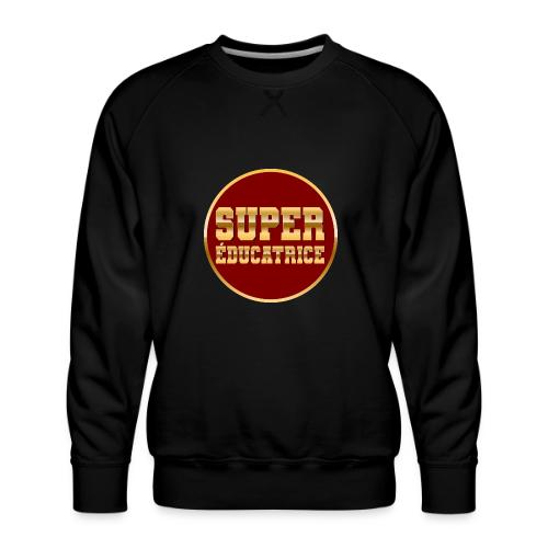 Super educator - Men's Premium Sweatshirt