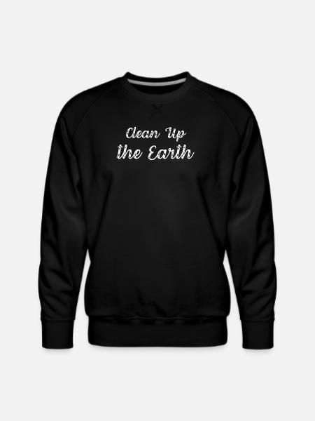 Clean Up the Earth - Men's Premium Sweatshirt - black