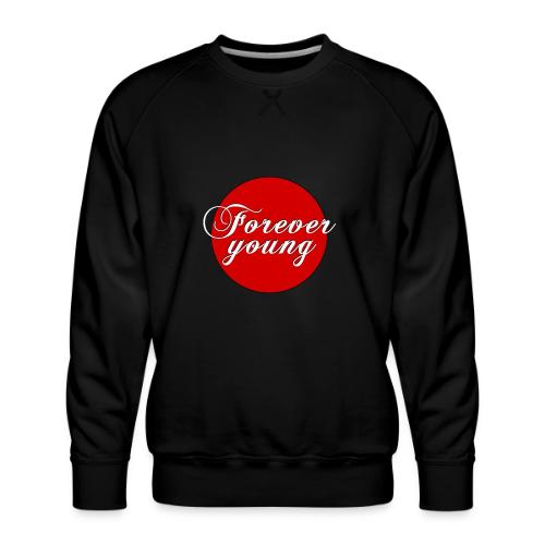 Forever Young, timeless Youth - Men's Premium Sweatshirt