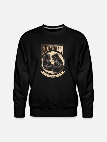 Boxing Hero - i am the greatest - Men's Premium Sweatshirt - black