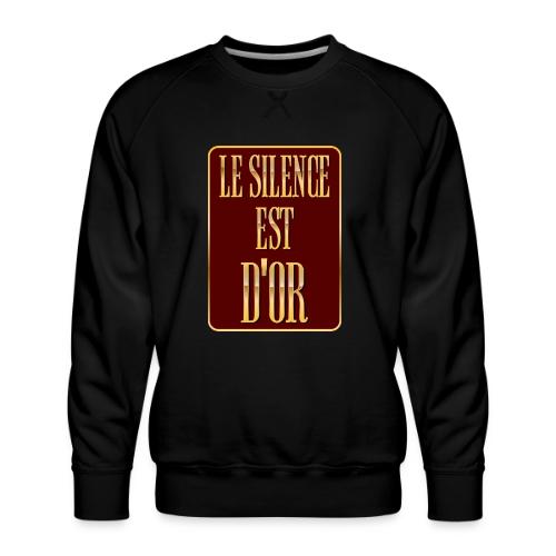 Silence is golden - Men's Premium Sweatshirt