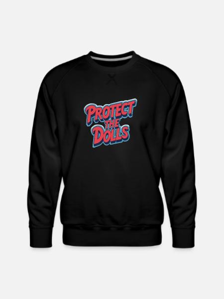 Protect the Dolls - Men's Premium Sweatshirt - black