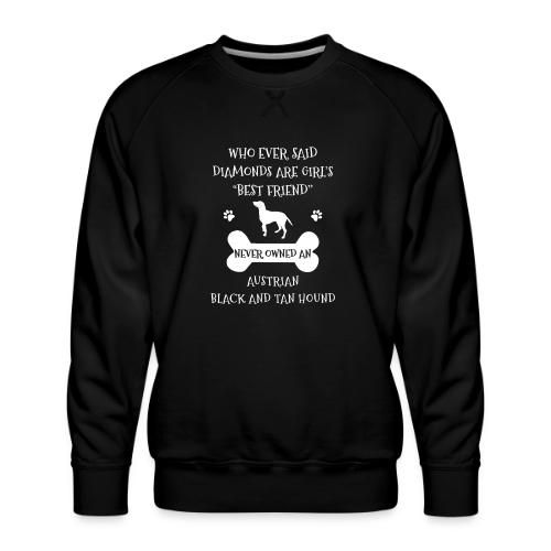 Best Friend Is Austrian Black And Tan Hound Cool - Men's Premium Sweatshirt
