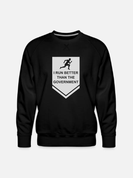 run better than government - Men's Premium Sweatshirt - black