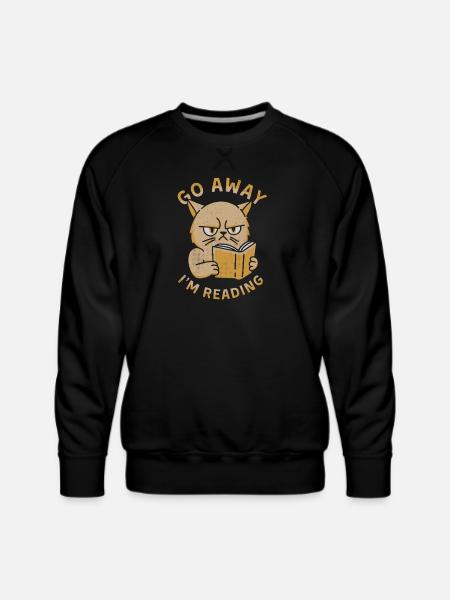 Go Away I'm Reading - Men's Premium Sweatshirt - black