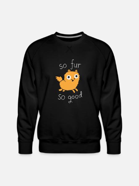 So Fur So Good - Men's Premium Sweatshirt - black