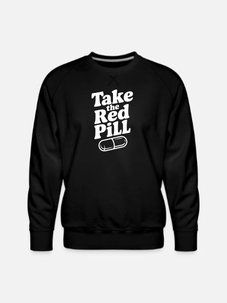 Take the Red Pill - Men's Premium Sweatshirt - black