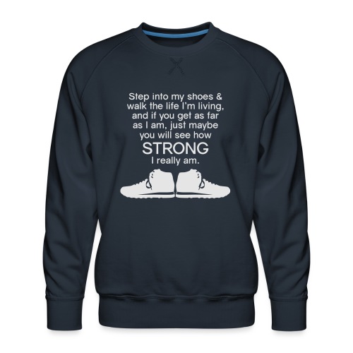 Step into My Shoes (tennis shoes) - Men's Premium Sweatshirt