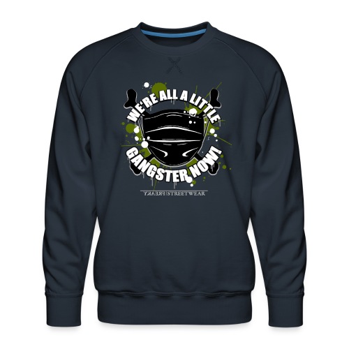 Covid Gangster - Men's Premium Sweatshirt