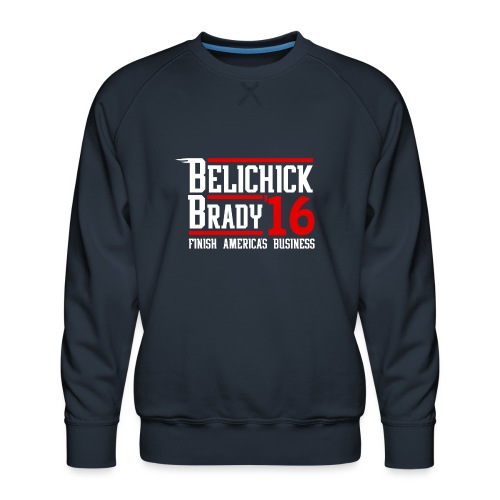 Belichick Brady 16 - Men's Premium Sweatshirt