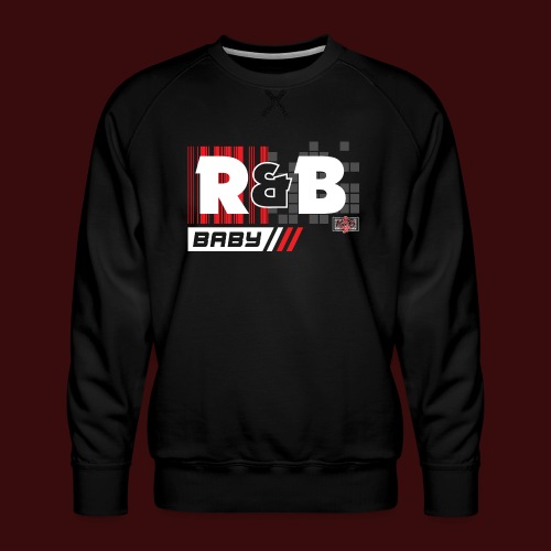 R&B Baby - Men's Premium Sweatshirt