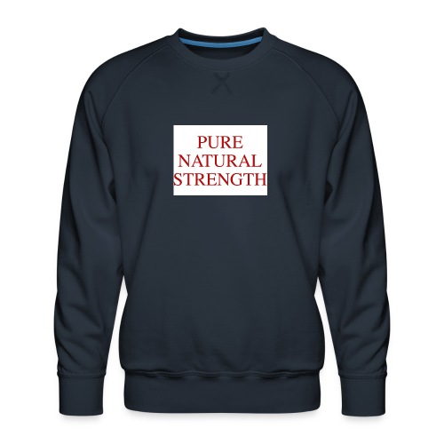 Natural Strength - Men's Premium Sweatshirt