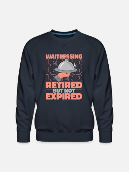 Waiter Waitress Retired - Men's Premium Sweatshirt - navy