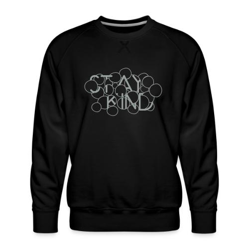 Stay Kind Abstract - Men's Premium Sweatshirt