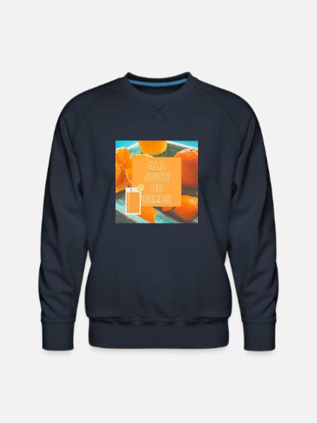 ALL JUICE NO SEEDS - Men's Premium Sweatshirt - navy