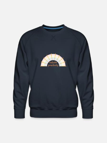 radiate positivity , - Men's Premium Sweatshirt - navy
