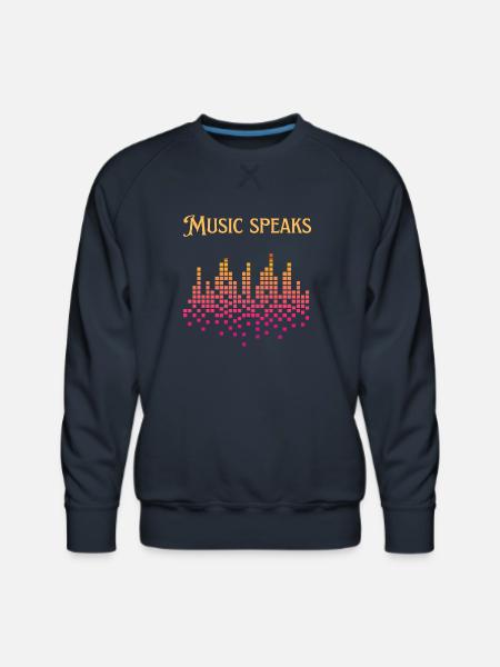 Music speaks. - Men's Premium Sweatshirt - navy