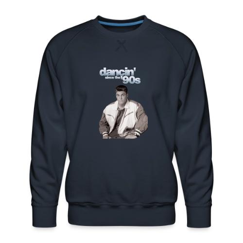 Dancin' Since The '90s - Men's Premium Sweatshirt