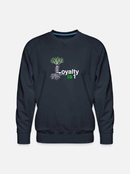 Loyalty Is 1 - Men's Premium Sweatshirt - navy