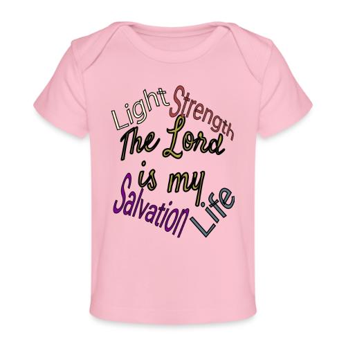 The Lord is - Baby Organic T-Shirt