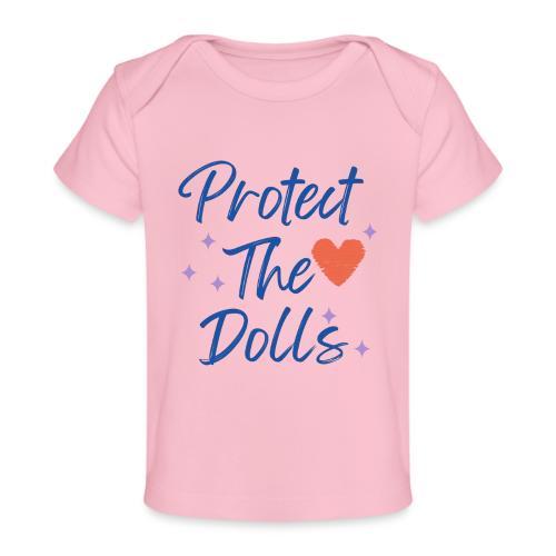Protect The Dolls | Heart & Stars Typography - Baby Organic T-Shirt