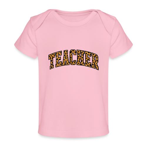 Leopard Print Teacher Typography - Baby Organic T-Shirt